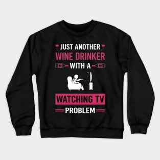 Wine Drinker Watching TV Crewneck Sweatshirt